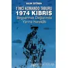 1’inci Komando Taburu 1974 Kıbrıs - Haluk Üstügen - Kastaş Yayınları