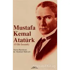 Mustafa Kemal Atatürk - Yılmaz Tezcan - Kastaş Yayınları