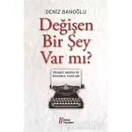 Değişen Bir Şey Var mı? - Deniz Banoğlu - Gürer Yayınları