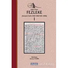 Fezleke 1 - Katip Çelebi - Çamlıca Basım Yayın