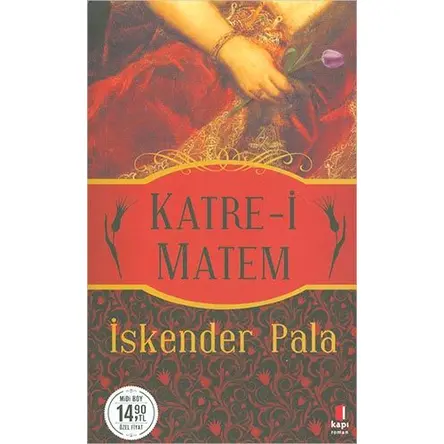 Katre-i Matem (Midi Boy) - İskender Pala - Kapı Yayınları