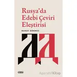 Rusya’da Edebi Çeviri Eleştirisi - Nuray Dönmez - Çizgi Kitabevi Yayınları