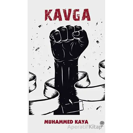 Kavga - Muhammed Kaya - Platanus Publishing