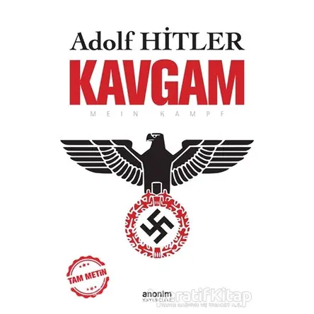 Kavgam (Tam Metin) - Adolf Hitler - Anonim Yayıncılık