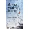 Duvara Yazılmış Islıklar - Nurgül Kumbaroğlu - Kavim Yayıncılık