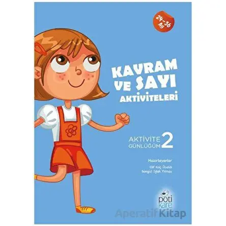 Kavram ve Sayı Aktiviteleri - Songül Işlak Yılmaz - Pötikare Yayıncılık