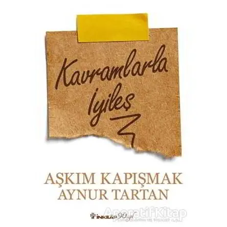 Kavramlarla İyileş - Aşkım Kapışmak - İnkılap Kitabevi