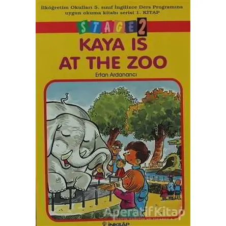 Kaya Is At The Zoo Stage 2 - Ertan Ardanancı - İnkılap Kitabevi