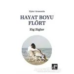 Hayat Boyu Flört - Zig Ziglar - Aura Kitapları