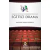 Eğitici Drama - Mustafa İsmail Bağdatlı - Kayıhan Yayınları