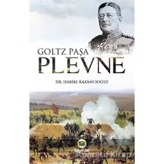 Plevne - Goltz Paşa - Kayıhan Yayınları