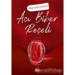 Acı Biber Reçeli - Öznur Eren Kanarya - Mühür Kitaplığı