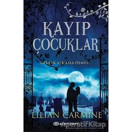 Kayıp Çocuklar - Lilian Carmine - Epsilon Yayınevi