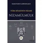 Türk Mülkünün Nizamı - Nizamülmülk - Gökhan Çelik - Nar Ağacı Yayınları