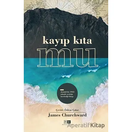 Kayıp Kıta Mu - James Churchward - Mirhan Kitap