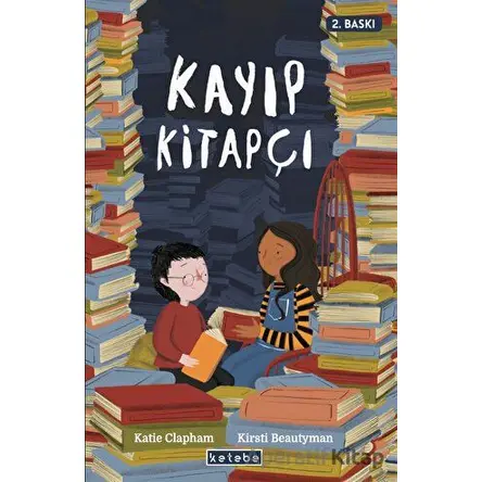 Kayıp Kitapçı - Katie Clapham - Ketebe Çocuk