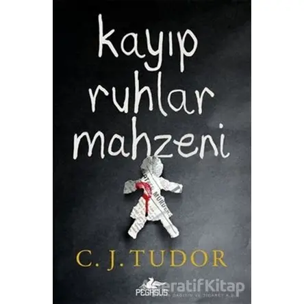 Kayıp Ruhlar Mahzeni - C. J. Tudor - Pegasus Yayınları