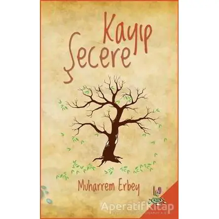 Kayıp Şecere - Muharrem Erbey - h2o Kitap