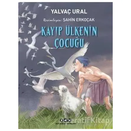 Kayıp Ülkenin Çocuğu - Yalvaç Ural - Yapı Kredi Yayınları