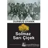 Solmaz Sarı Çiçek - Durmuş Uyanık - Kaynak Yayınları