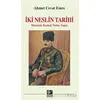 İki Neslin Tarihi - Ahmet Cevat Emre - Kaynak Yayınları