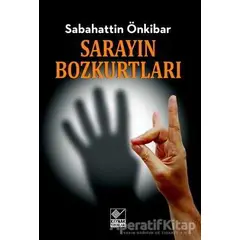 Sarayın Bozkurtları - Sabahattin Önkibar - Kaynak Yayınları