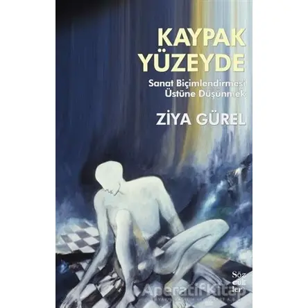 Kaypak Yüzeyde - Ziya Gürel - Sözcükler Yayınları