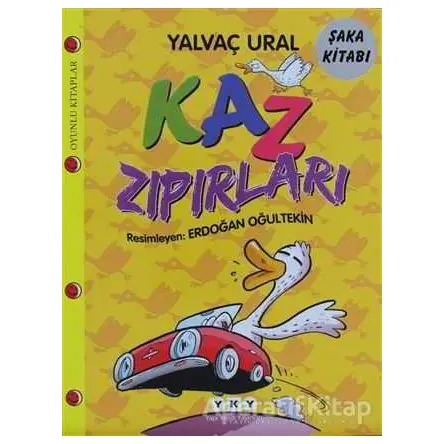 Kaz Zıpırları - Yalvaç Ural - Yapı Kredi Yayınları