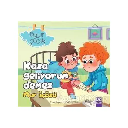 Kaza Geliyorum Demez - Bulut Çocuk - Nur İçözü - Altın Kitaplar