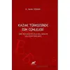 Kazak Türkçesinde İsim Cümleleri (Abiş Kekilbayevin Dala Balladaları Adlı Eseri Temelinde)