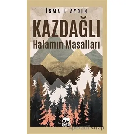 Kazdağlı - İsmail Aydın - Parya Kitap