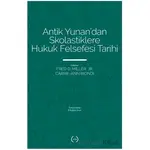 Antik Yunan’dan Skolastiklere Hukuk Felsefesi Tarihi - Kolektif - Islık Yayınları