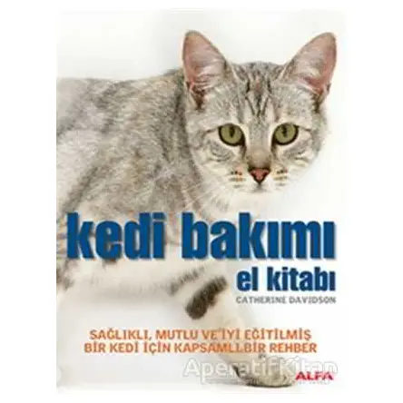 Kedi Bakımı - Catherine Davidson - Alfa Yayınları