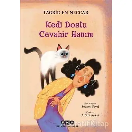 Kedi Dostu Cevahir Hanım - Tagrid en-Neccar - Yapı Kredi Yayınları