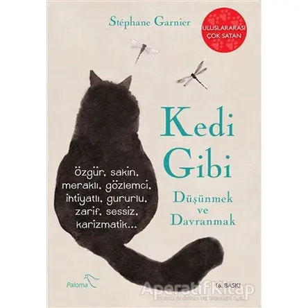 Kedi Gibi Düşünmek ve Davranmak - Stephane Garnier - Paloma Yayınevi