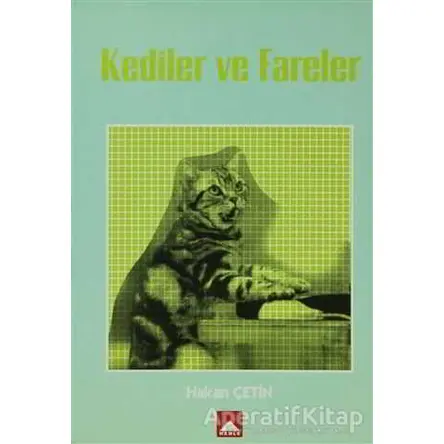 Kediler ve Fareler - Hakan Çetin - Hamle Yayınevi