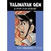 Yalınayak Gen 8. Kitap: Ölüm Tacirleri - Keiji Nakazawa - Desen Yayınları