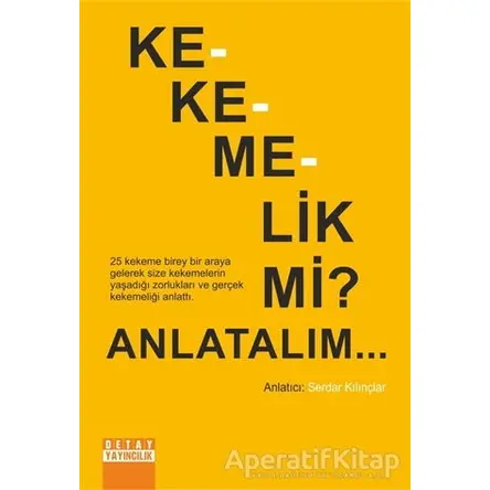 Kekemelik Mi? Anlatalım... - Serdar Kılınçlar - Detay Yayıncılık