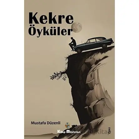 Kekre Öyküler - Mustafa Düzenli - Kitap Müptelası Yayınları