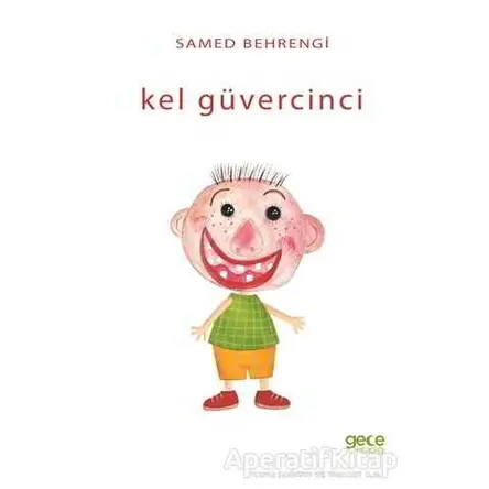 Kel Güvercinci - Samed Behrengi - Gece Kitaplığı