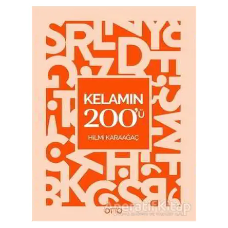 Kelamın 200ü - Hilmi Karaağaç - Otto Yayınları