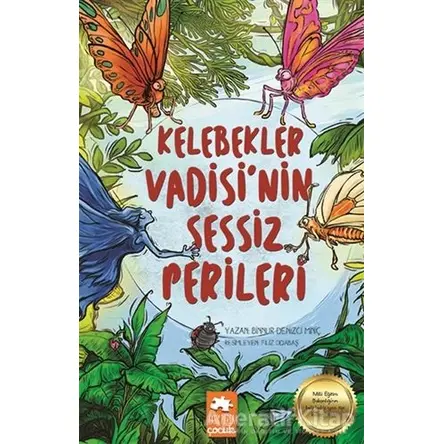 Kelebekler Vadisinin Sessiz Perileri - Binnur Denizci Miniç - Eksik Parça Yayınları