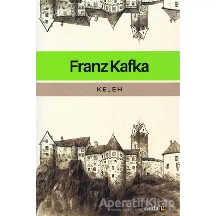 Keleh - Franz Kafka - Avesta Yayınları