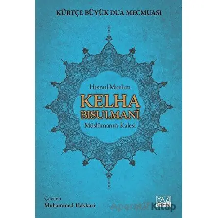 Kelha Bisulmani - Kürtçe Büyük Dua Mecmuası - Kolektif - Yazıgen Yayınevi