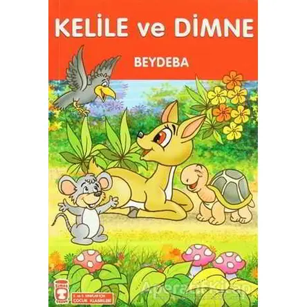 Kelile ve Dimne - Kolektif - Timaş Çocuk