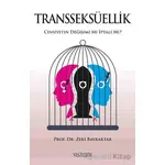 Transseksüellik - Zeki Bayraktar - Yüzleşme Yayınları