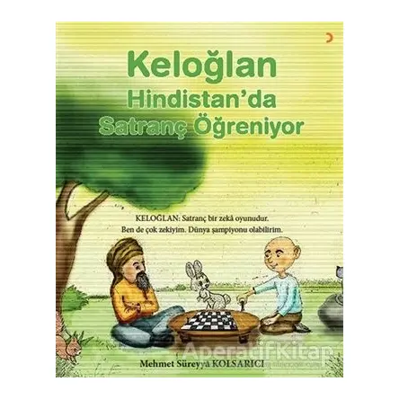 Keloğlan Hindistan’da Satranç Öğreniyor - Mehmet Süreyya Kolsarıcı - Cinius Yayınları