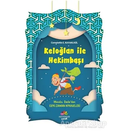 Keloğlan İle Hekimbaşı - Cemalettin E. Kavaklıgil - Mevsimler Kitap