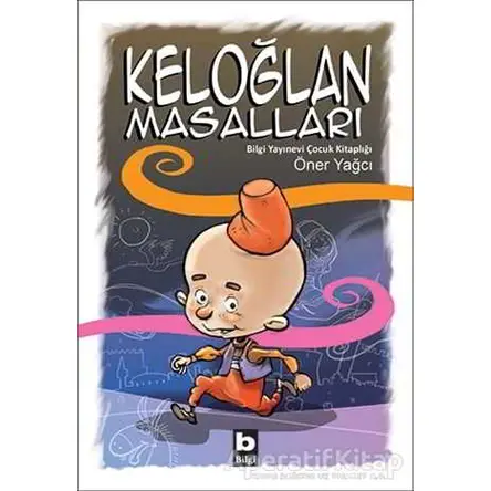 Keloğlan Masalları - Kolektif - Bilgi Yayınevi