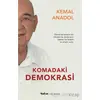 Komadaki Demokrasi - Kemal Anadol - Yakın Kitabevi